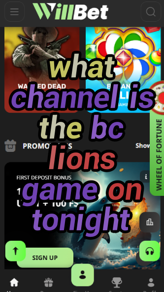 What Channel is the BC Lions Game On Tonight?-vz72fvrf.com